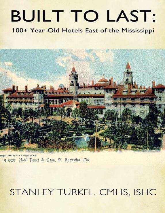Billede af Stanley Turkels bog Built To Last: 100 Year Old Hotels East of the Mississippi, Historic Hotels of America.