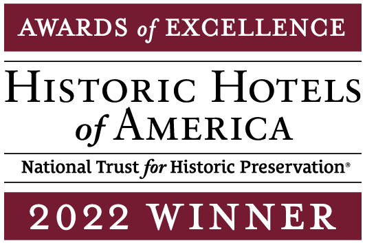 2022 Historic Hotels of America Awards of Excellence Winner