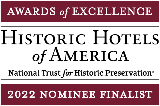 2022 Historic Hotels of America Awards of Excellence Nominee Finalist