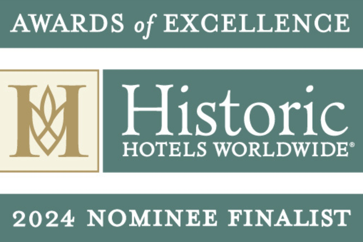 2024 Historic Hotels Worldwide Awards of Excellence Nominee Finalist